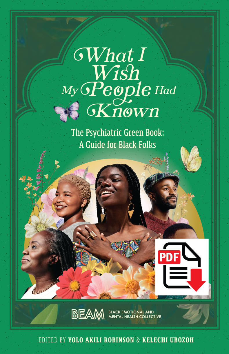What I Wish My People Had Known, The Psychiatric Green Book: A Guide for Black Folks (Digital PDF)
